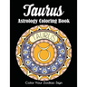Taurus Astrology Coloring Book: Color Your Zodiac Sign