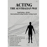 Acting The Australian Way