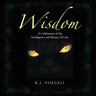 Wisdom: A Celebration of the Intelligence and Beauty of Cats