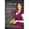 Talking with My Mouth Full: My Life as a Professional Eater