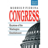 Congress: Keystone of the Washington Establishment, Revised Edition