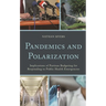 Pandemics and Polarization: Implications of Partisan Budgeting for Responding to Public Health Emergencies