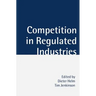 Competition in Regulated Industries