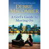 A Girl's Guide to Moving On