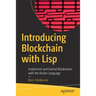 Introducing Blockchain with LISP: Implement and Extend Blockchains with the Racket Language