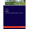 Capital: A Critique of Political Economy - Volume 1
