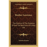 Brother Lawrence: The Practice Of The Presence Of God The Best Rule Of A Holy Life