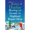 Mending Lost Dreams at the Highland Repair Shop