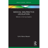 Medical Malpractice Legislation: Reforms in Civil Law Systems