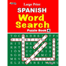Large Print SPANISH WORD SEARCH: Vol. 4