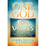 One God Two Voices: Life-Changing Lessons from the Classroom on the Issues Challenging Today's Families
