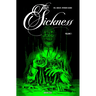 The Sickness Volume 1