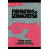Foundations of Geomagnetism