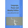 Language, Power and Identity Politics