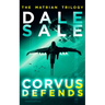Corvus Defends: The Matrian Trilogy Book 3