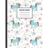 Recipe Book: Cute Cookbook To Use At Home Or For School Cooking Classes