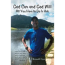 God Can and God Will: All You Have to Do Is Ask