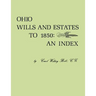 Ohio Wills and Estates to 1850: An Index