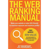 The Web Ranking Manual: Learn how to make your website or video SEO friendly to maximize exposure and maximize profits!