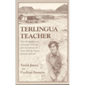 Terlingua Teacher: The Remarkable Lessons Taught and Learned in a One-room Texas Schoolhouse.