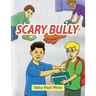 Scary Bully
