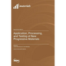 Application, Processing, and Testing of New Progressive Materials