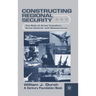 Constructing Regional Security: The Role of Arms Transfers, Arms Control, and Reassurance