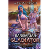 Barbarian Gladiator