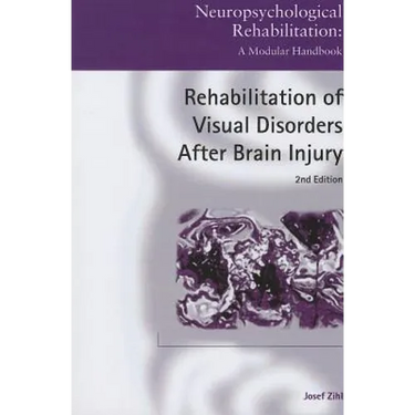 Rehabilitation of Visual Disorders After Brain Injury