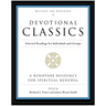 Devotional Classics: Revised Edition: Selected Readings for Individuals and Groups