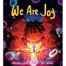 We Are Joy