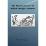 The Pioneer Journeys of William "Ranger" Davidson