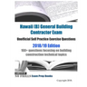 Hawaii (B) General Building Contractor Exam Unofficial Self Practice Exercise Questions 2018/19 Edition: 160+ questions focusing on building construct