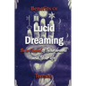Benefits of Lucid Dreaming: Be in control of your dreams and your life