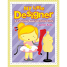My Little Designer (A Coloring Book for Little Girls)