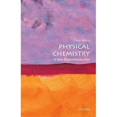 Physical Chemistry: A Very Short Introduction