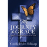 My Journey to Grace: What I Learned about Jesus in the Dark