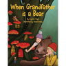 When Grandfather is a Bear