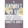 The Pentagon's New Map: War and Peace in the Twenty-First Century