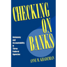 Checking on Banks: Autonomy and Accountability in Three Federal Agencies