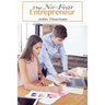 The No Fear Entrepreneur