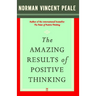 The Amazing Results of Positive Thinking