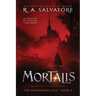Mortalis: The Demonwars Saga, Book 4