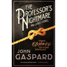 The Professor's Nightmare (and Other Stories): Three Eli Marks Mystery Novellas