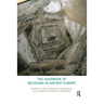 The Handbook of Religions in Ancient Europe