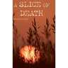 A Slice of Death