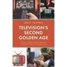 Television's Second Golden Age: Politics and International Relations in the Era of HBO and Streaming TV