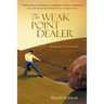 The Weak Point Dealer: Dropping the Drawbacks