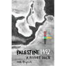 Palestine 1492: A Report Back