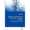 Analysis of Hydrodynamic and Acoustic Cavitation reactors